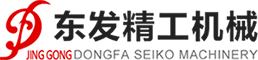 Weihai Dongfa Seiko Machinery Co., Ltd.